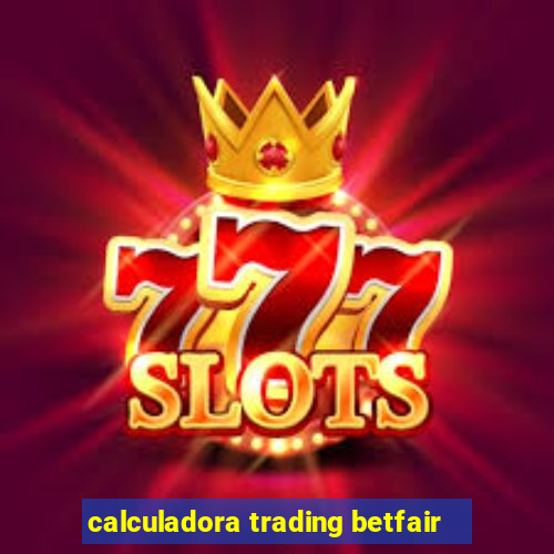 calculadora trading betfair